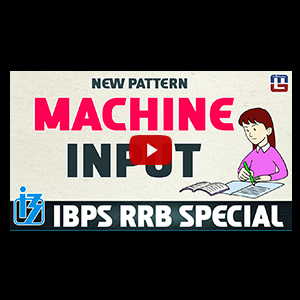 New Pattern Machine Input | Reasoning | IBPS RRB Special 2017