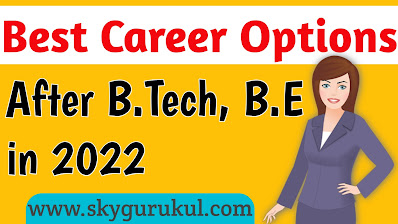 Career Options after B.tech in 2022