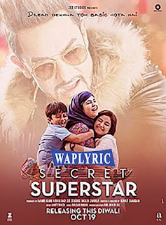 Secret Superstar Movie Cast and Songs 