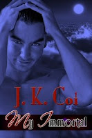 My Immortal by J.K. Coi