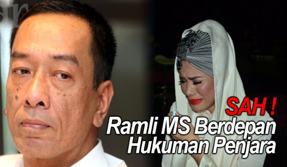 TERKINI ! SAH ! Ramli MS Berdepan Hukuman Penjara