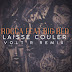 Rocca Feat Big Red - "Laisse Couler" (Volt'R Remix)
