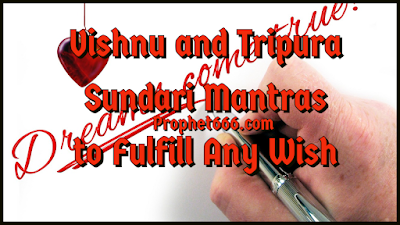 Wish and Dreams Fulfilling Mantras