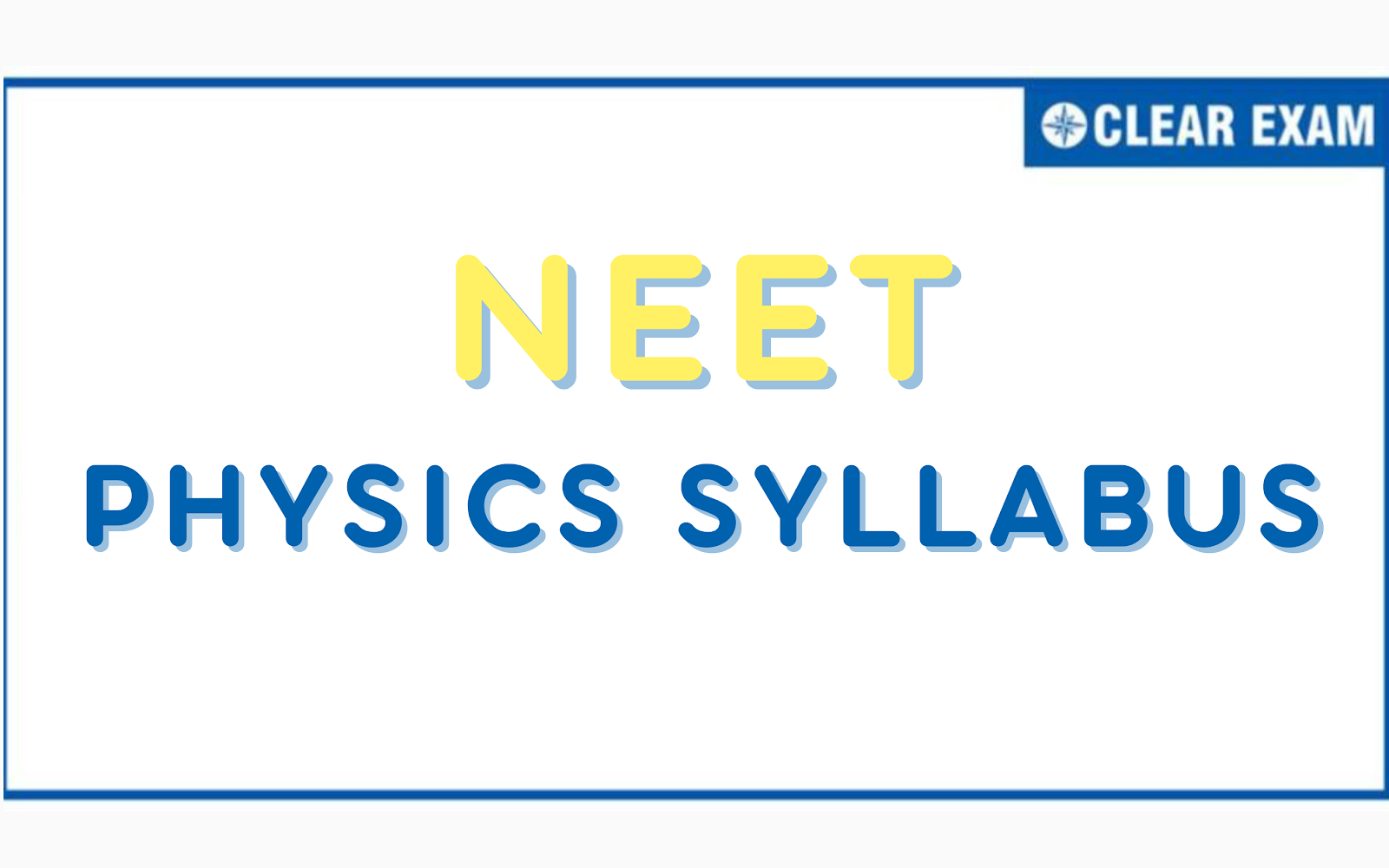 NEET Syllabus Physics