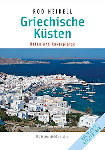 Griechische Küsten: Häfen und Ankerplätze