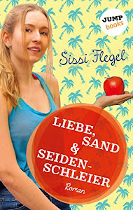Liebe, Sand & Seidenschleier: Vierter Roman der Mimi-Reihe (Freche Mädchen – freche Bücher! 50027)