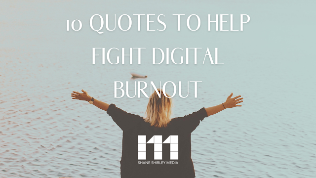 quotes-help-fight-digital-burnout