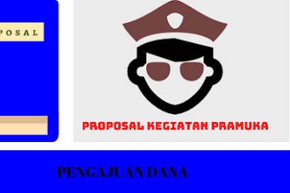 Contoh Proposal Pengajuan Dana Kegiatan Pramuka