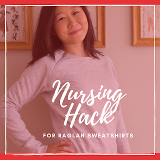 nursing hack for raglan sweatshirts