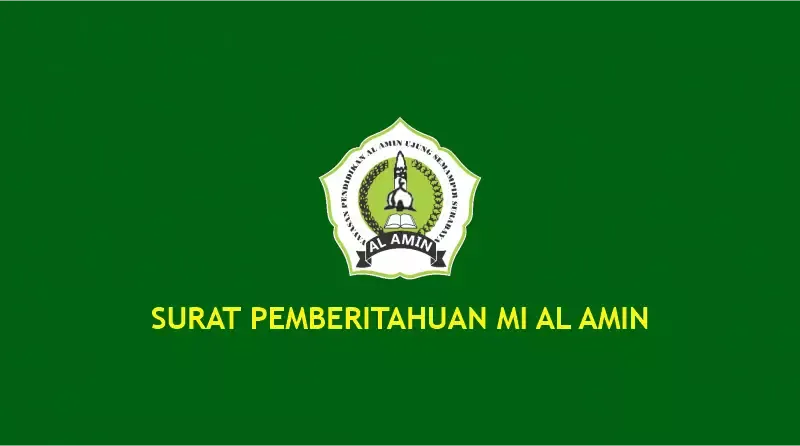 SURAT PEMBERITAHUAN MI AL AMIN - MASUK AWAL TAHUN PELAJARAN 2025-2026