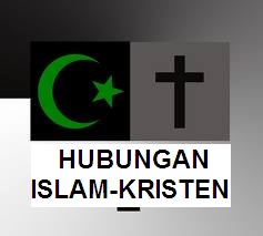 Catatan Sejarah Hubungan Islam-Kristen 