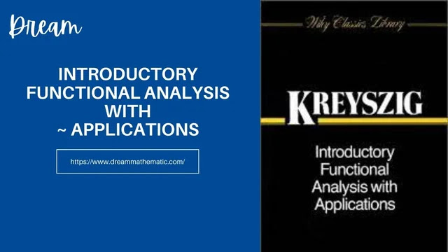 Introductory Functional Analysis With ~ Applications by Kreyszig || Download PDF