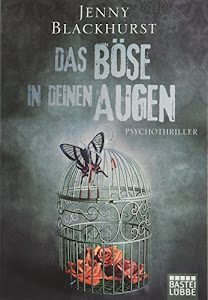 Das Böse in deinen Augen: Psychothriller