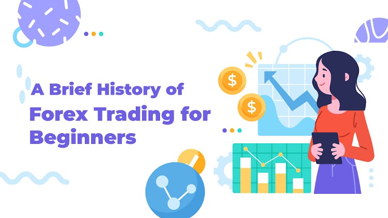 A Brief History of Forex Trading for Beginners