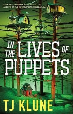 Best Science Fiction 2023: In the Lives of Puppets by T.J. Klune