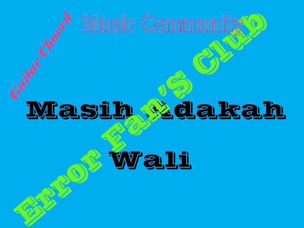 Masih Adakah | Wali