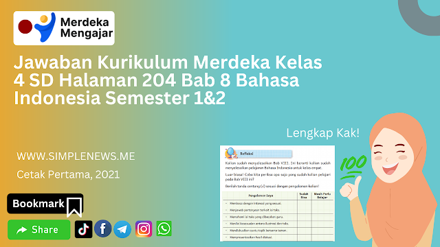 Jawaban Kurikulum Merdeka Kelas 4 SD Halaman 204 Bab 8 Bahasa Indonesia Semester 1&2 www.simplenews.me