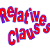 Relative clauses (2) –clauses with or without who/that