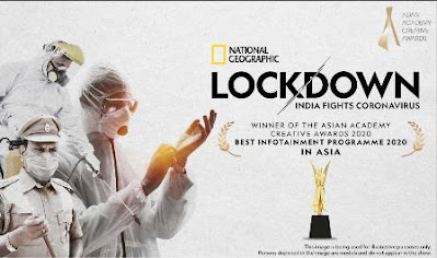 Lockdown: India Fights Coronavirus-Programme of National Geographic India won prestigious 2020 Asian Academy Creative Awards