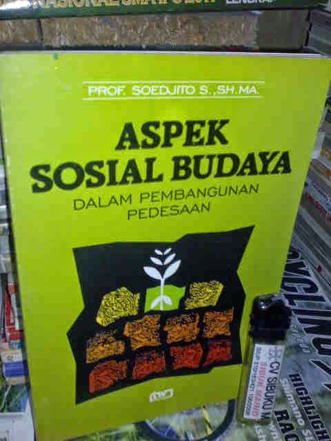 Jual Buku Aspek Sosial Budaya dalam Pembangunan Pedesaan  Penulis Prof Soedjito