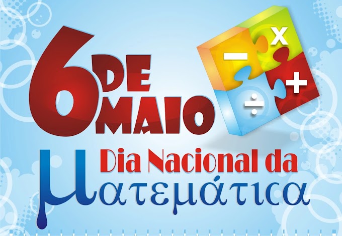 Dia da Matemática - 6 de Maio
