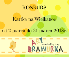 http://artbrawurka.blogspot.com/2018/03/kartka-na-wielkanoc-konkurs.html