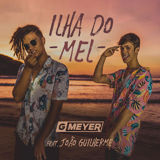 MP3 download GMeyer - Ilha Do Mel (feat. João Guilherme) - Single iTunes plus aac m4a mp3