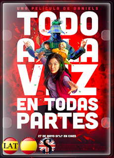 Todo En Todas Partes Al Mismo Tiempo (2022) HD 720P LATINO/ESPAÑOL/INGLES