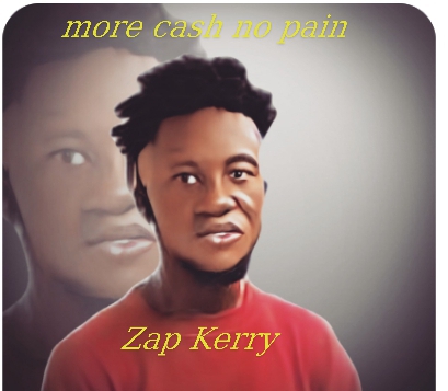 Zap Kerry - More Cash No Pain Mp3 Download