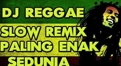 Download Lagu DJ Reggae Mix Santai Mp3 Terbaru 2018