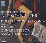 Aufschnaiter - Dulcis Fidium Harmonia symphoniis ecclesiasticis concinnata Op. 4