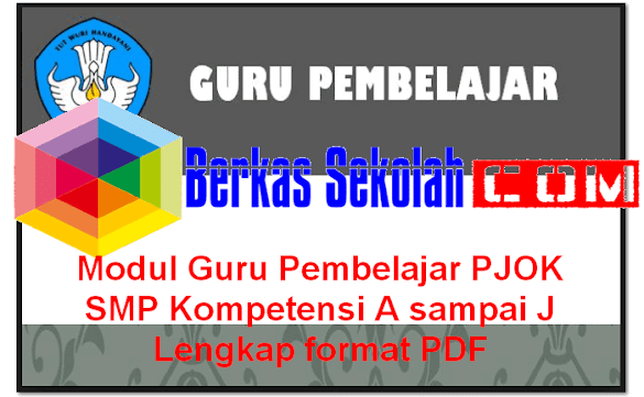 Modul Guru Pembelajar Pjok Smp Kompetensi A Hingga J Lengkap Format Pdf