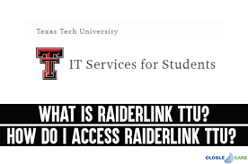 Raiderlink: Helpful Guide to Access TTU Raiderlink 2022