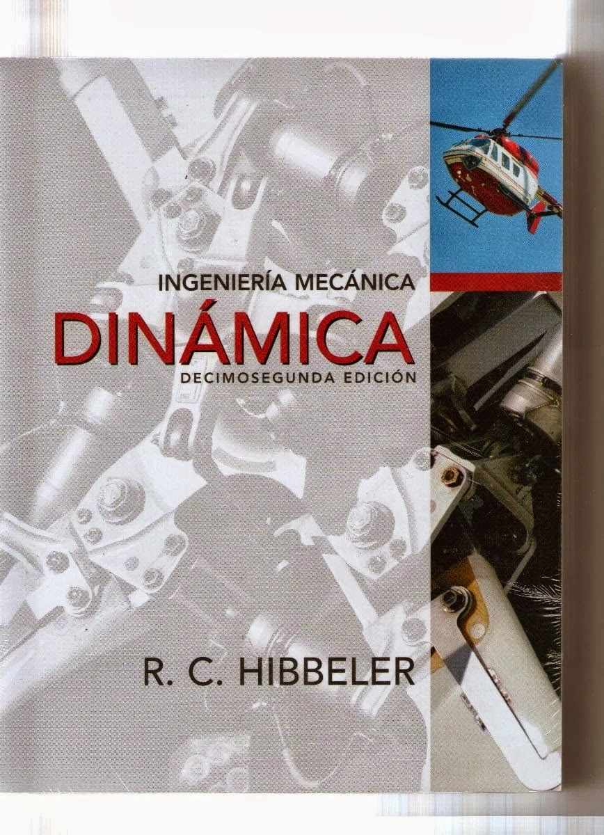 Ingeniería Mecánica - Dinamica - Estatica