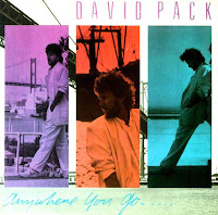 David Pack [Anywhere you go - 1985] aor melodic rock music blogspot full albums bands lyrics