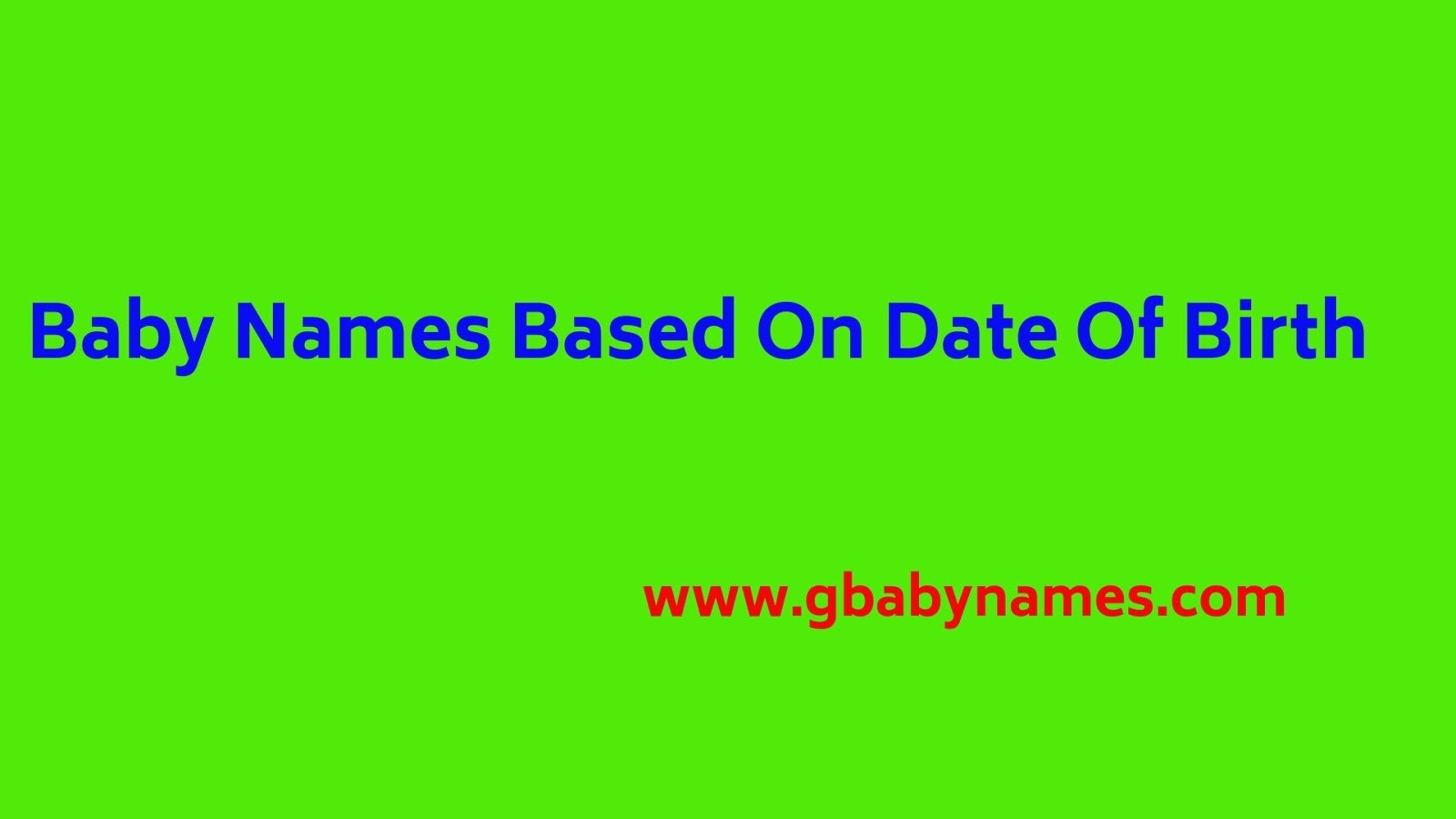 Baby Names Based On Date Of Birth As Per Astrology And Numerology Gbabynames