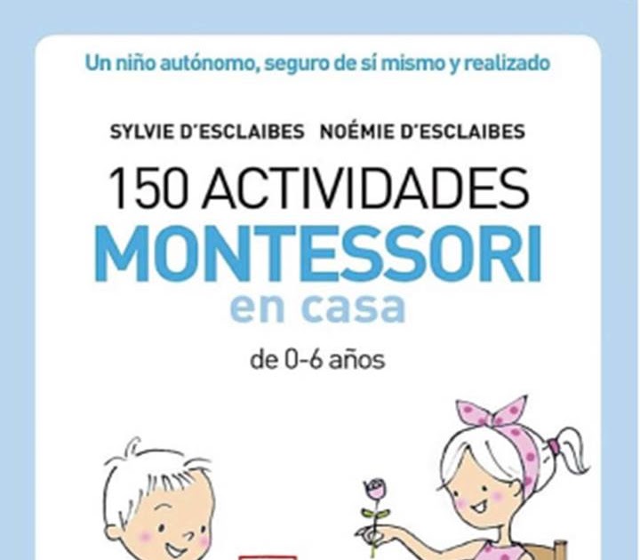 150 Actividades Montessori En Casa
