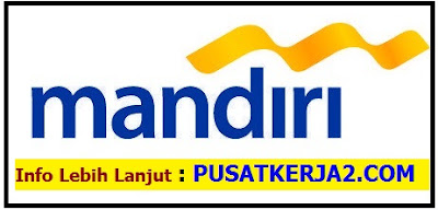 Lowongan Kerja D3 Padang Oktober 2019 PT Bank Mandiri