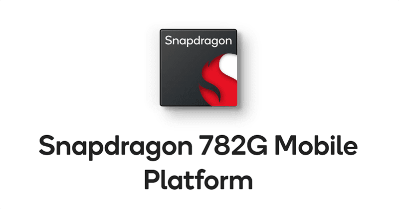 Snapdragon 782G is now official!