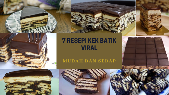 7 Resepi Kek Batik Viral Mudah Dan Cepat