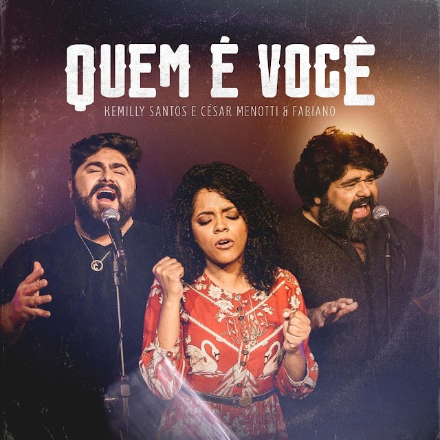 Kemilly Santos lança sua nova música e videoclipe "Quem é Você", com participação da dupla Cézar Menotti & Fabiano