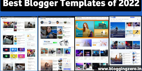 Top 10 Blogger Templates of 2022 | Best Blogger Templates of 2022 | Best Selling Blogger Theme of 2023