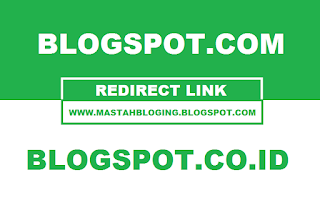 Redirect Link Blogspot.com menjadi blogspot.co.id