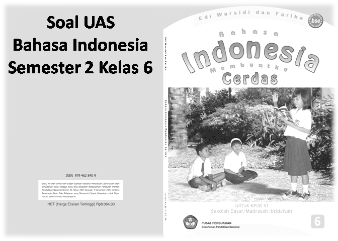 Soal UAS Bahasa Indonesia Semester 2 Kelas 6  Soal Ulangan Sekolah Dasar