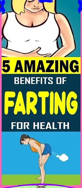 5 Amazing Health Benefits of Farting