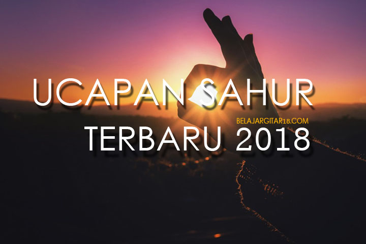 77 Kata Mutiara Ucapan Sahur untuk Pacar dan Keluarga 2018 