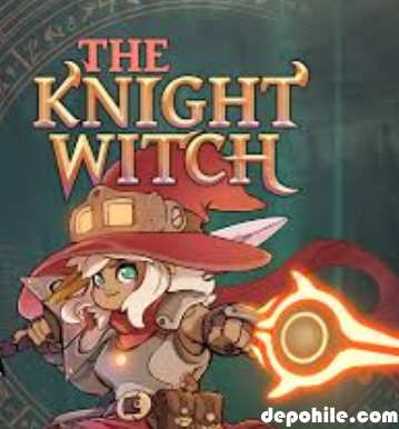 The Knight Witch PC Sınırsız Can, Kill +5 Trainer Hilesi İndir