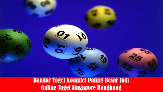 Bandar Togel Komplet Paling Besar Judi Online Togel Singapore Hongkong