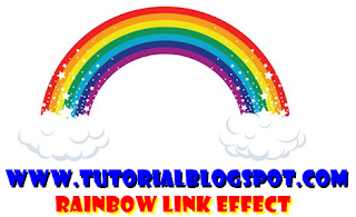 Rainbow Effect,link pelangi,link berkedip,link,pelangi,tutorial blogspot