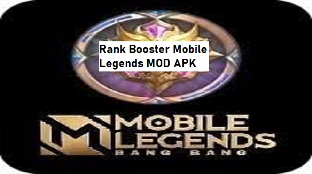 Rank Booster Mobile Legends MOD APK